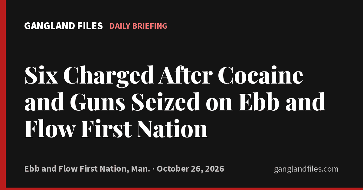 Six Charged After Cocaine and Guns Seized on Ebb and Flow First Nation