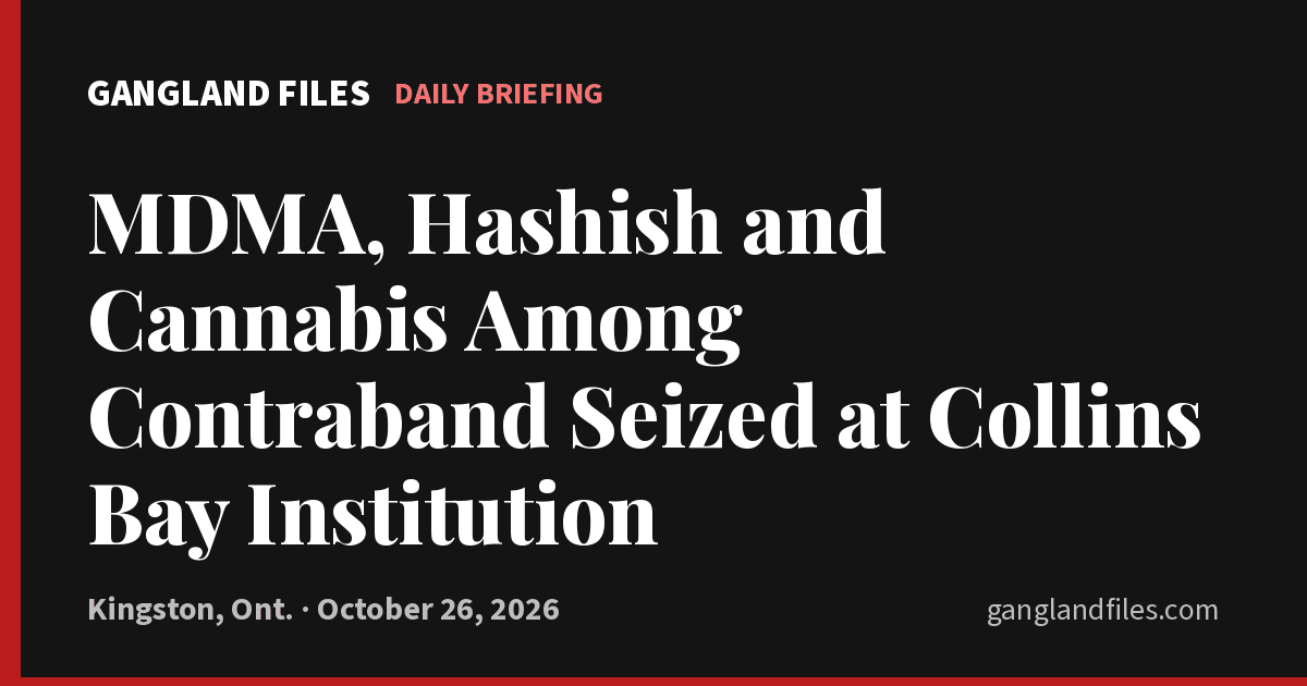 MDMA, Hashish and Cannabis Among Contraband Seized at Collins Bay Institution