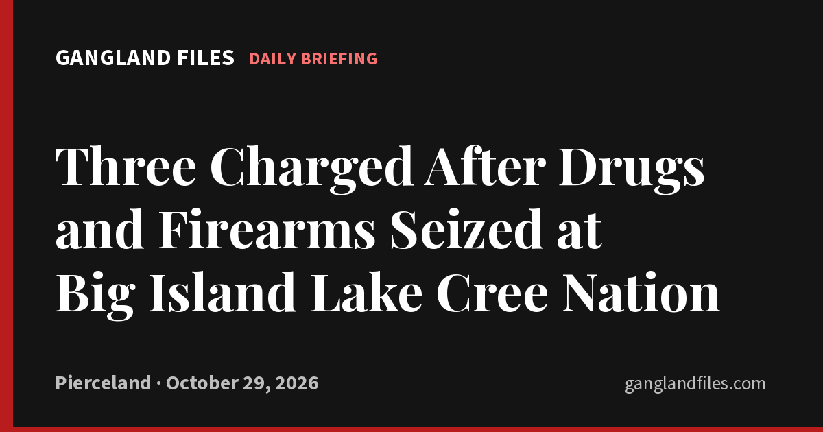 Three Charged After Drugs and Firearms Seized at Big Island Lake Cree Nation